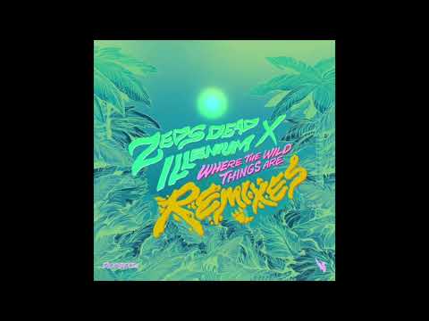 Zeds Dead x Illenium - Where The Wild Things Are (Chuurch Remix)