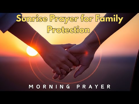 This Prayer Will Guard Your Family All Day Long 🙏