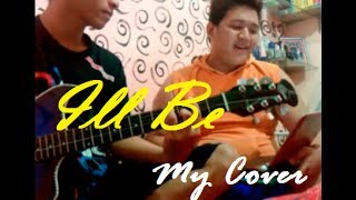 I&#39;ll Be- Edwin McCain (Cover by Calvin and Clyde)