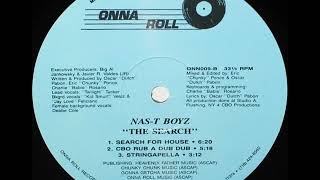 Nas T Boyz   The Search Search For House