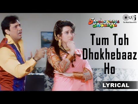 Tum Toh Dhokhebaaz Ho Wada Karke Bhul Jate Ho | Govinda | Karisma Kapoor | Alka Yagnik | Kumar Sanu