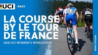 2018 UCI Women's WorldTour – La Course by Le Tour de France – Highlights