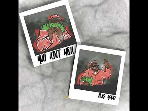 Big Yavo - You Ain't Neva