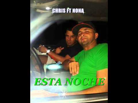 ESTA NOCHE - Chris ft Nona