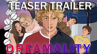 There Goes My Mind - Dreamality TEASER Trailer