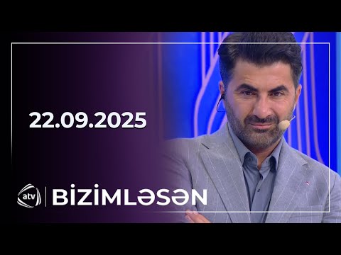 Bizimləsən / 22.09.2025