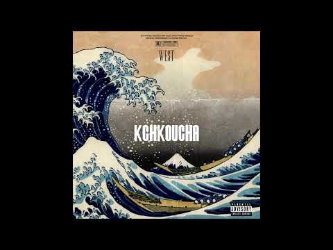 WEST - Kchkoucha (Prod by LEZTER)
