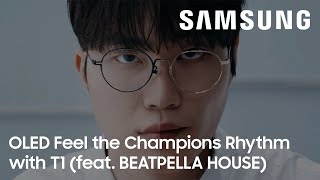 Samsung OLED Feel the Champions Rhythm with T1