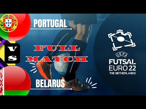 UEFA futsal euro 2022 highlights - UEFA futsal Qualifiers - Full Match
