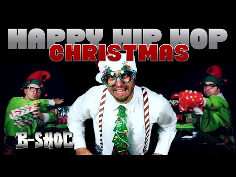 B-SHOC - Happy Hip Hop Christmas (Music Video)