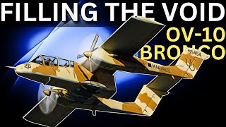 OV-10 Bronco: Filling the Crucial Void