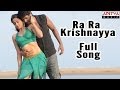 Ra Ra Krishnayya Full Song || Ra Ra Krishnayya Movie || Sundeep Kishan, Regina Cassandra
