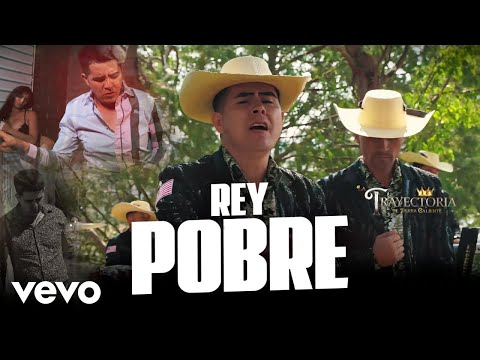 La Trayectoria De Tierra Caliente - Rey Pobre