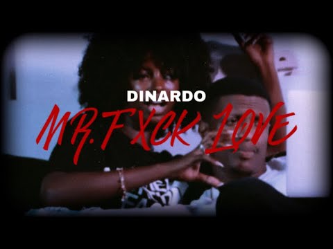 Dinardo - MR.FXCKLOVE (Vídeo Oficial)