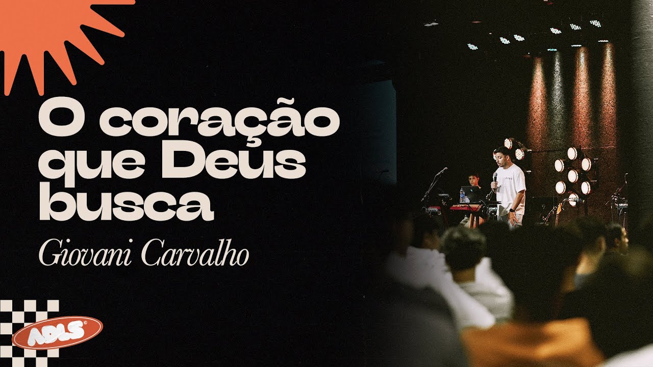O CORAÇÃO QUE DEUS BUSCA - Giovani Carvalho • INA Adolescentes