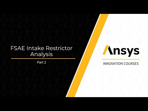 FSAE Intake Restrictor Analysis Using Ansys Discovery - Part 2
