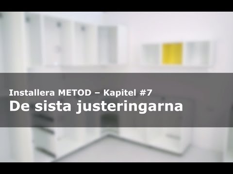 Installera IKEA METOD kök, kapitel #7 - De sista justeringarna