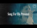 Song For His Presence