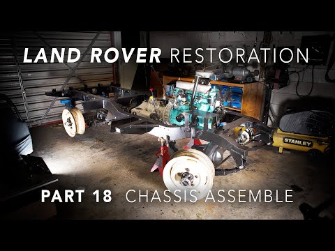 Land Rover Restoration Part 18 - Chassis Assemble!