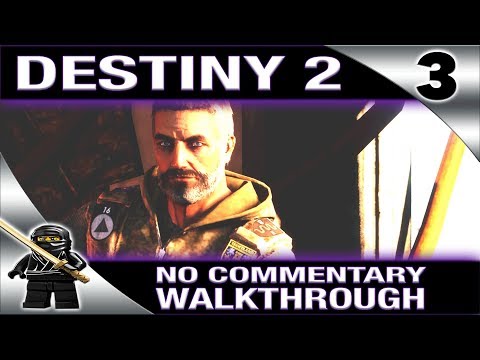 DESTINY 2 Campaign Walkthrough No Commentary PS4 Pro 1080P - Part 3