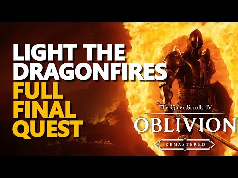 Light the Dragonfires FULL FINAL QUEST The Elder Scrolls IV Oblivion Remastered