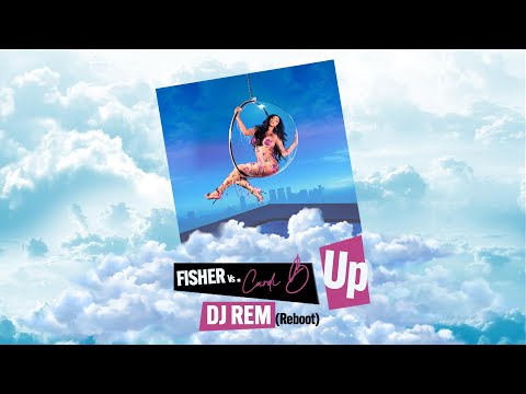Fisher Vs. Cardi B. - Up (DJ Rem 2022 Reboot)