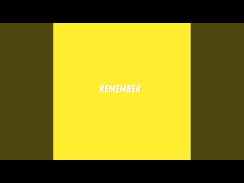 Remember