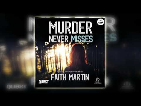 Murder Never Misses - Faith Martin | Audiobook Mystery, Thriller & Suspense