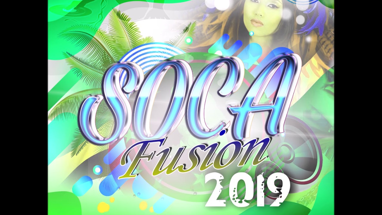 2019 Soca Mix... Patrice Roberts, Machel Montano, Farmer Nappy, By DJ Shan