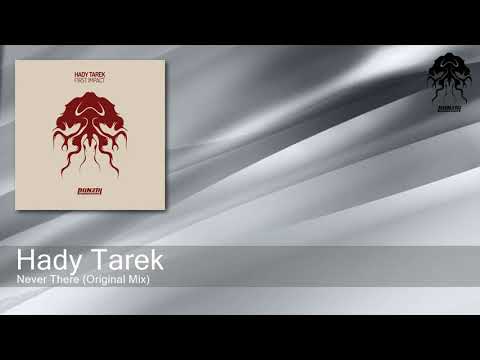 Hady Tarek - Never There (Original Mix) [Bonzai Progressive]