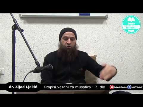 Propisi vezani za musafira 2. dio - dr. Zijad Ljakić