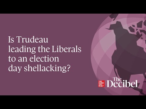 Is Trudeau leading the Liberals to an election day shellacking?