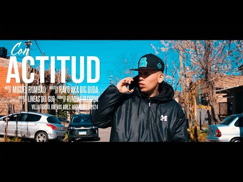"CON ACTITUD" - Rayo a.k.a Big Buda & Miguel Rumbao (Manu Chao) 2024