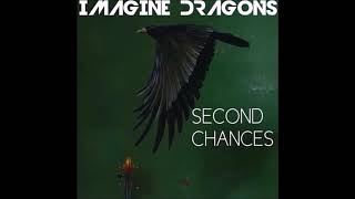 Imagine Dragons - Second Chances (LIVE) Audio