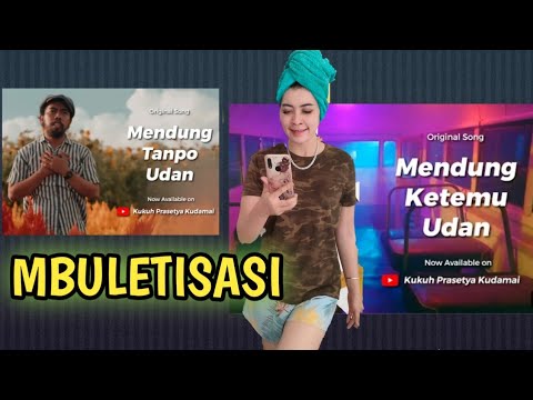 MBULETISASI II MENDUNG KETEMU UDAN KUKUH KUMADAI II NONIK RED