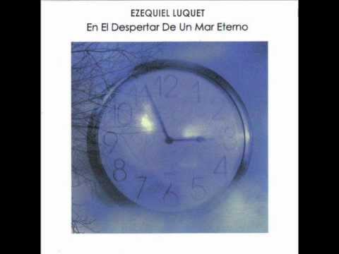 Ezequiel Luquet - 05 - En El Despertar De Un Mar Eterno