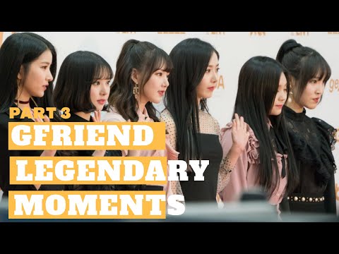 GFRIEND LEGENDARY MOMENTS (PART 3)