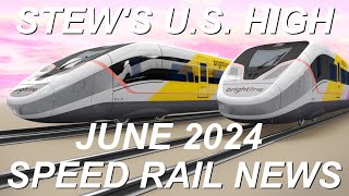 US High-Speed Rail News June 2024: Brightline West Progress and More