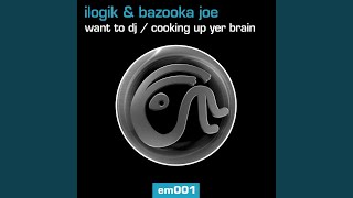 Cooking Up Yer Brain (Original Mix)