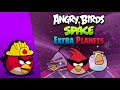 Angry Birds Space Extra Planets Disco Brawl Playthrough