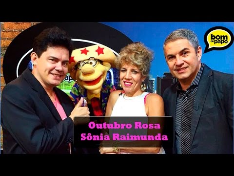 Programa Bom de Papo 13/10/2015 - SÔNIA RAIMUNDA