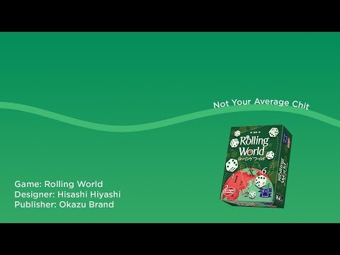 Rolling World - Teach and Playthrough with Not Your Average Chit