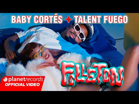 BABY CORTES ❌ TALENT FUEGO - FOLLETON (Prod. by El Bandolero) [Official Video by NAN] #Repaton
