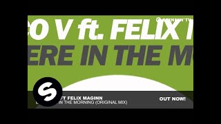 Marco V ft Felix Maginn - Be There In The Morning (Original Mix)