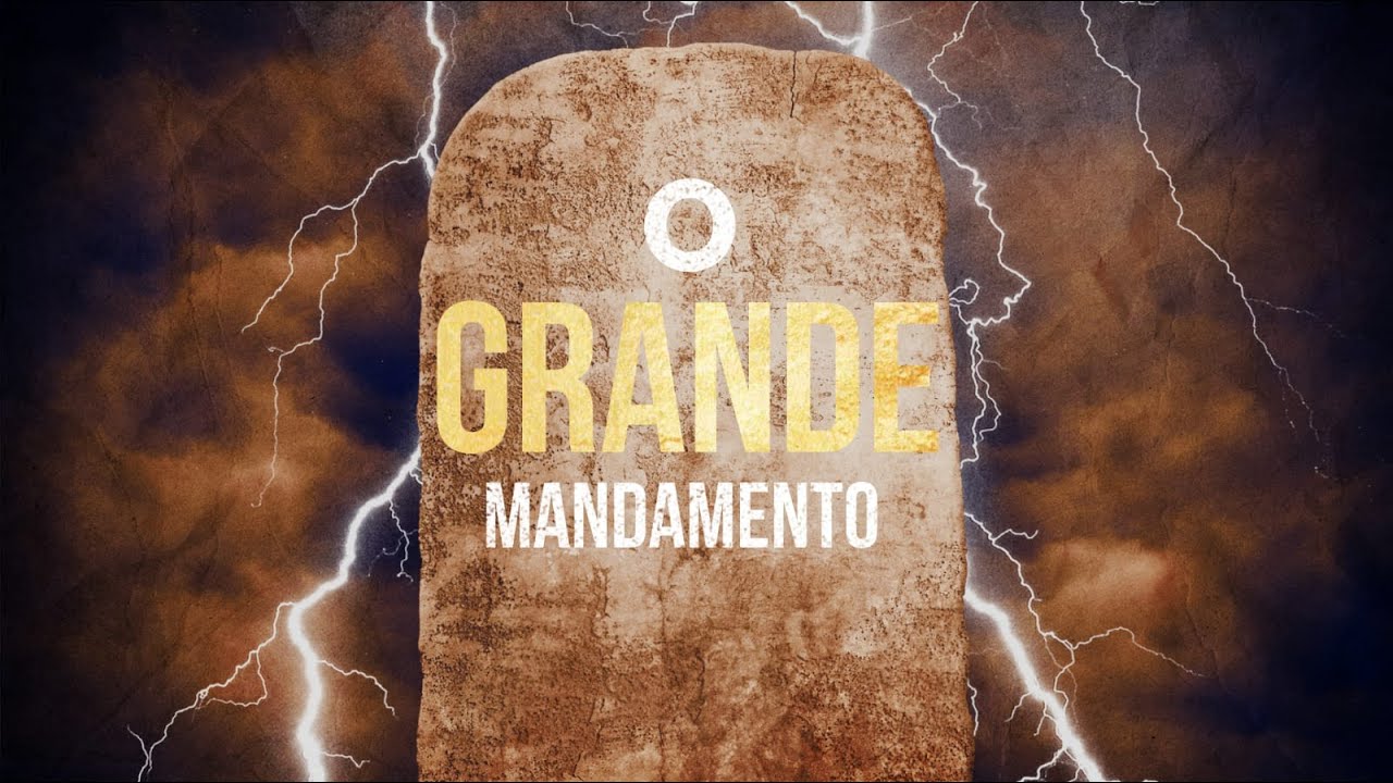 O Grande Mandamento