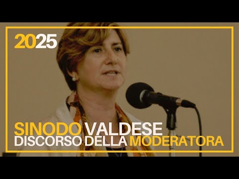 Sinodo valdese 2025 | Discorso finale della moderatora