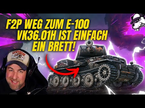 F2P Weg zum E-100 | VK36.01H ist einfach ein Brett! [World of Tanks - Gameplay - Deutsch]