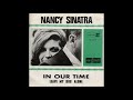 Nancy Sinatra - In Our Time