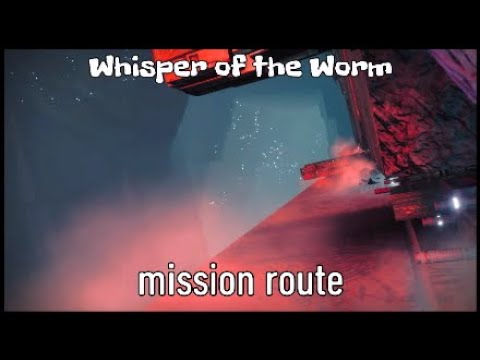 Whisper of the Worm mission route