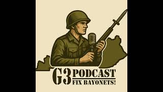 KYARNG G3 Podcast: Fix Bayonets | Ep. 2: The Battle of Salman Pak